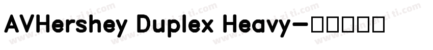 AVHershey Duplex Heavy字体转换